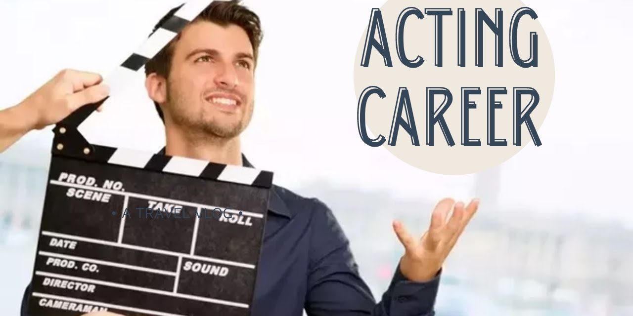 Beyond Talent – Building An Acting Career in India